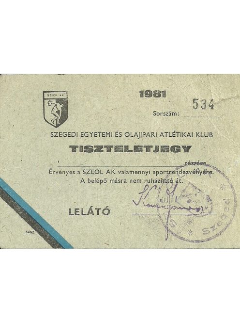 Szegedi Egyetemi és Olajipari Atlétikai Klub Tiszteletjegy 1981