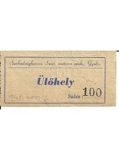   Szabadságharcos Szöv. motoros szak. Gyula, ülőhelyi jegy 1948