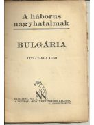 A Háborús Nagyhatalmak Hetedik füzet: Bulgária, 1915 