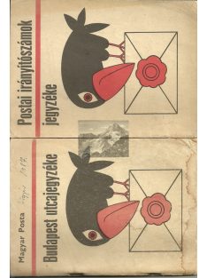  Postai irányítószámok jegyzéke / Budapest utcanévjegyzéke 1972-es kiadás (Magyar Posta)