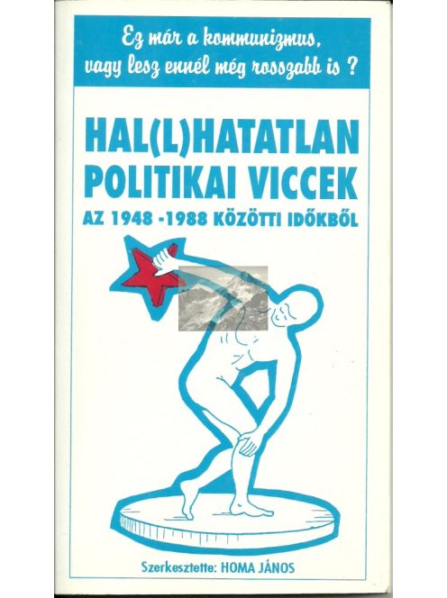 Hallhatatlan politikai viccek (1948-1988)