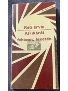 Réti Ervin: Afrikáról fehéren, feketén