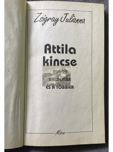   Zsigray Julianna: Attila kincse avagy Valdemár és a többiek