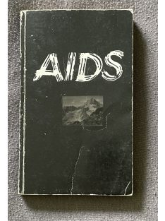   Juhani Nagy János: AIDS Egy kór dokumentumai - egy kor dokumentumai