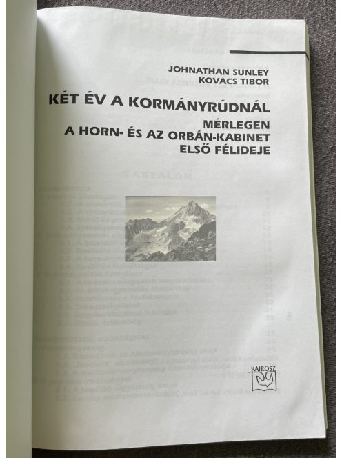 Johnathan Sunley, Kovács Tibor:  Két év a kormányrúdnál Mérlegen a Horn- és az Orbán-kabinet első félideje