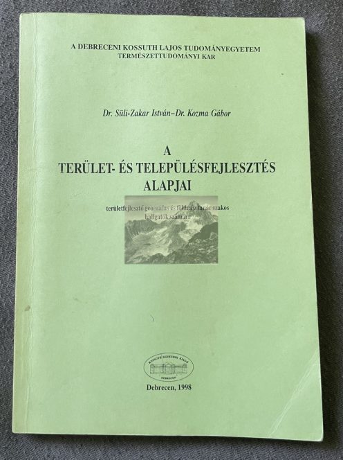 Dr. Süli-Zakar István : A terület- és településfejlesztés alapjai 1998