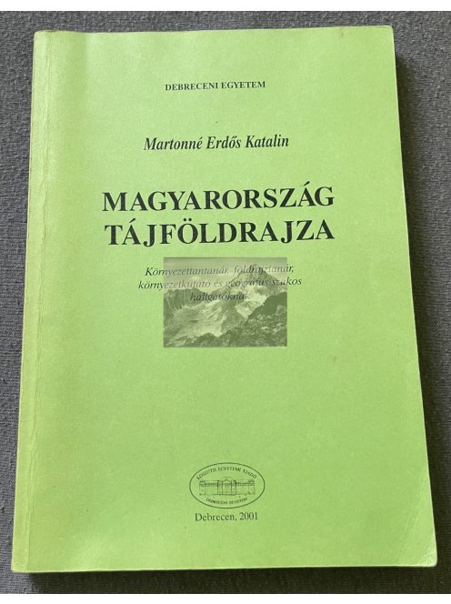 Martonné Erdős Katalin: MAGYARORSZÁG  TÁJFÖLDRAJZA 