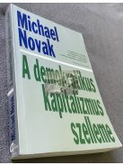 Michael Novak: A demokratikus kapitalizmus szelleme Lengyel László előszavával 1994