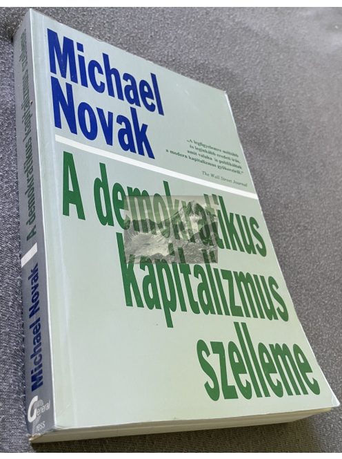 Michael Novak: A demokratikus kapitalizmus szelleme Lengyel László előszavával 1994