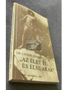 Dr. Czeizel Endre: "Az élet él és élni akar"