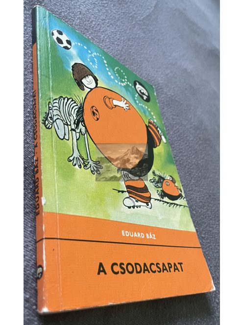 Eduard Báz: A csodacsapat, Delfin könyvek
