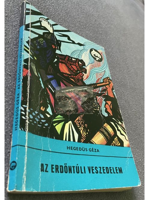 Hegedűs Géza: Az erdőntúli veszedelem Delfin Könyvek