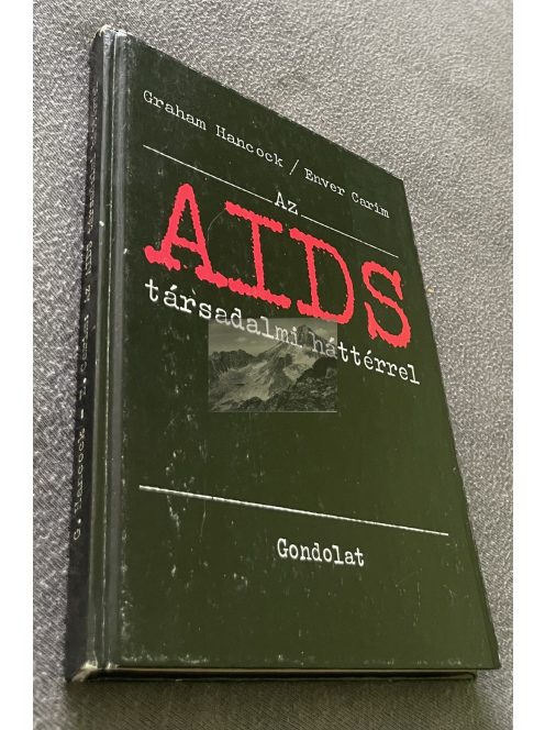 Graham Hancock, Enver Carim: Az AIDS társadalmi háttérrel