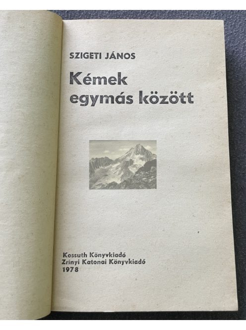 Szigeti János: Kémek egymás között