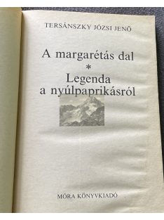   Tersánszky Józsi Jenő: A margarétás dal/Legenda a nyúlpaprikásról