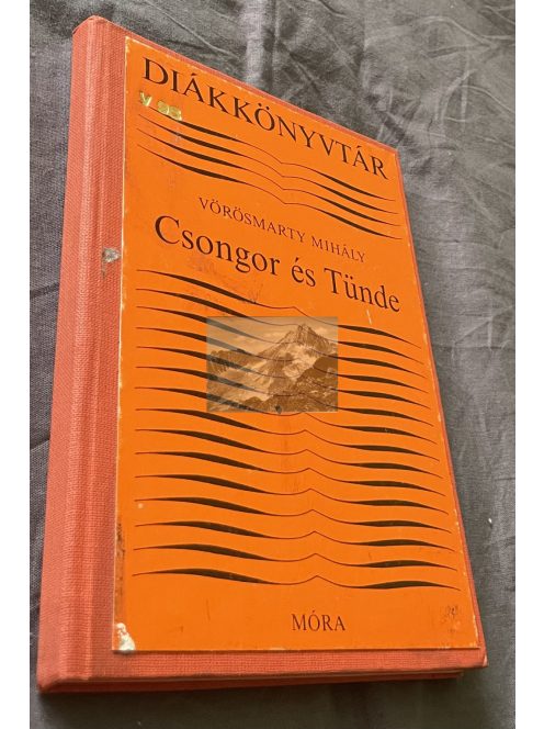 Vörösmarty Mihály: Csongor és Tünde