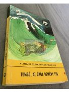 Alina és Czeslaw Centkiewicz: Tumbó, az örök remény fia, Delfin Könyvek
