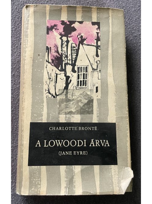 Charlotte Brontë:  A lowoodi árva, Csíkos könyvek 