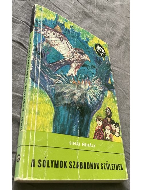 Simai Mihály: A sólymok szabadnak születnek, Delfin könyvek