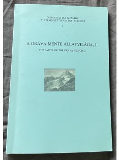   A Dráva mente állatvilága, I. / The Fauna of the Drava Region, I. (1995)