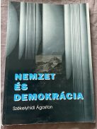 Székelyhidi Ágoston: Nemzet és demokrácia