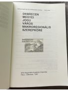 Süli-Zakar István: Debrecen Megyei Jogú Város Makroregionális Szerepköre (1994)