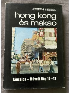 Joseph Kessel: Hong ​Kong és Makao, 1971