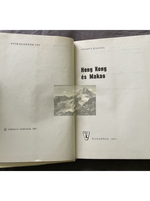 Joseph Kessel: Hong ​Kong és Makao, 1971