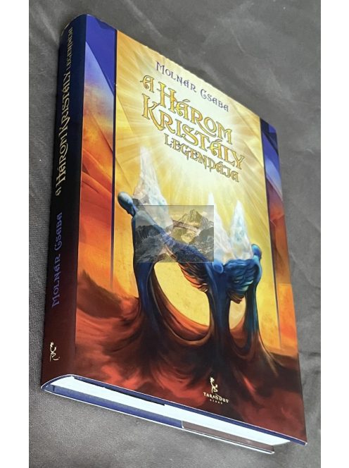 Molnár Csaba: A három kristály legendája