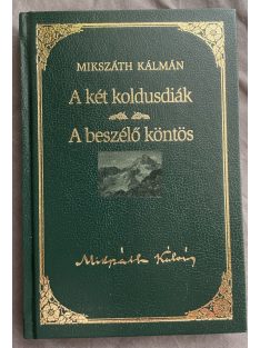  Mikszáth Kálmán: A két koldusdiák - A beszélő köntös 