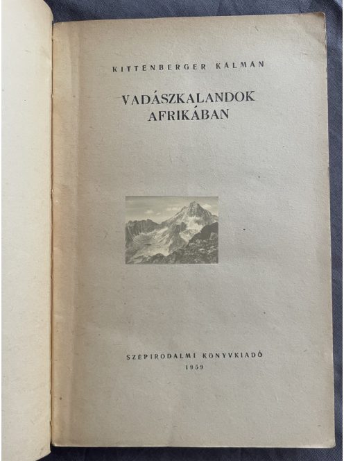 Kittenberger Kálmán: Vadászkalandok Afrikában