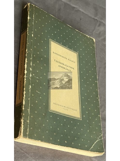 Kittenberger Kálmán: Vadászkalandok Afrikában