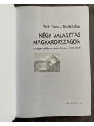 Tóth Csaba - Török Gábor : Négy választás Magyarországon