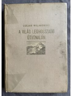 Lucjan Wolanowski: A világ leghosszabb útvonalán