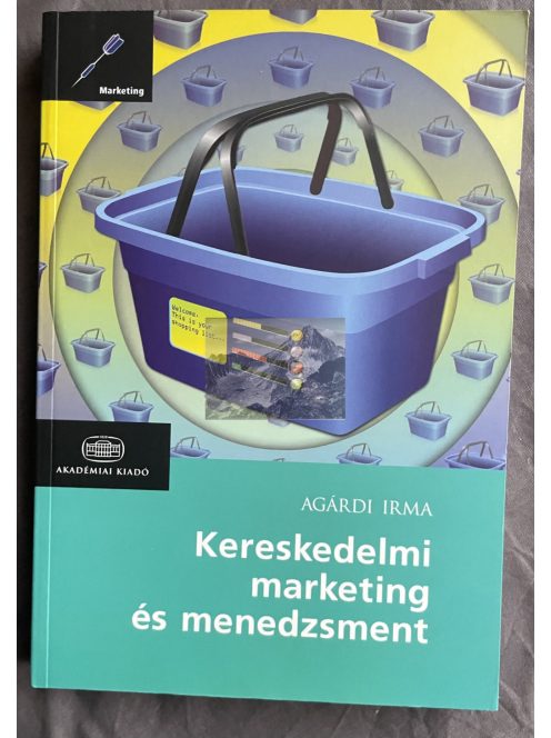 Agárdi Irma: Kereskedelmi marketing és menedzsment