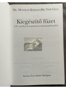   Dr. Mohácsy Károly: Kiegészítő füzet az irodalom tankönyvhöz IV.