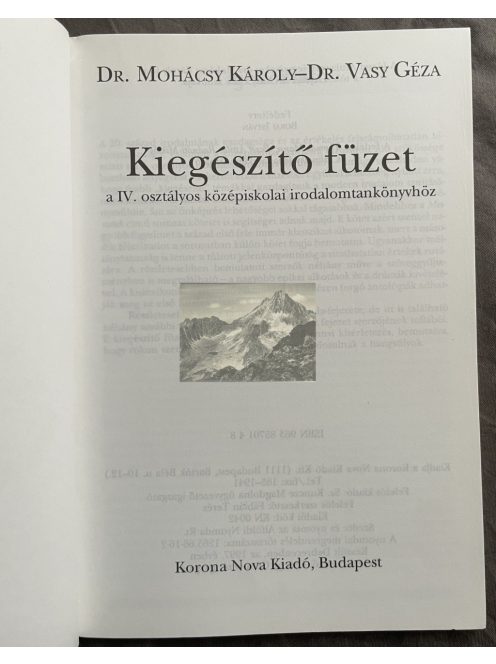 Dr. Mohácsy Károly: Kiegészítő füzet az irodalom tankönyvhöz IV.
