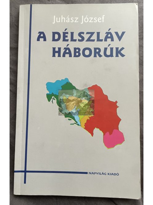 Juhász József: A délszláv háborúk