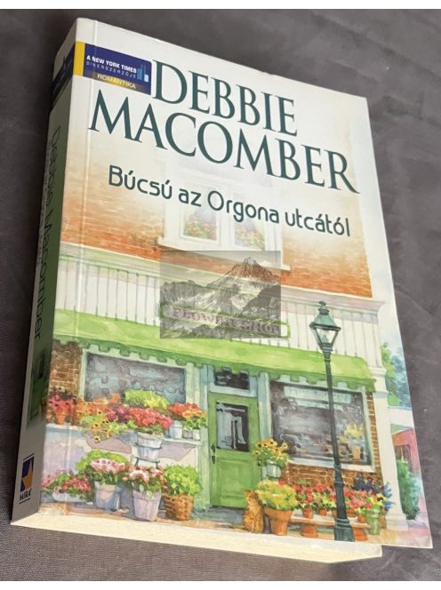 Debbie Macomber: Búcsú az Orgona utcától 