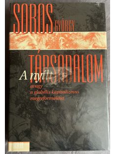   Soros György: A nyílt társadalom avagy a globális kapitalizmus megreformálása