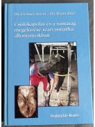 Dr. Báder Ernő - Dr. Györkös István: Csülökápolás és sántaság megelőzése a szarvasmarha állományokban