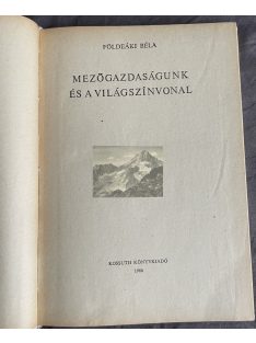 Földeáki Béla: Mezőgazdaságunk és a világszínvonal