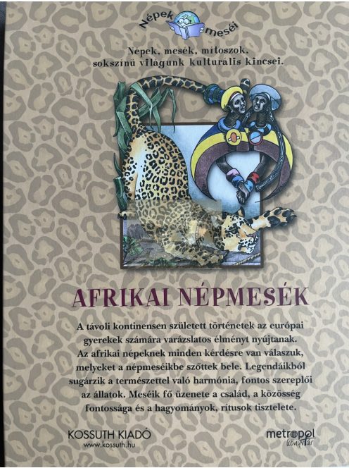 Szalai Lilla: Afrikai népmesék (Népek meséi sorozat)