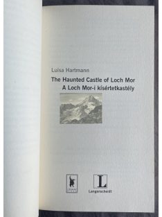   Luisa Hartmann: A Loch Mor-i kísértetkastély -The Haunted Castle of Loch Mor - 10 éves kortól