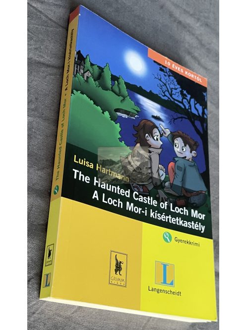 Luisa Hartmann: A Loch Mor-i kísértetkastély -The Haunted Castle of Loch Mor - 10 éves kortól